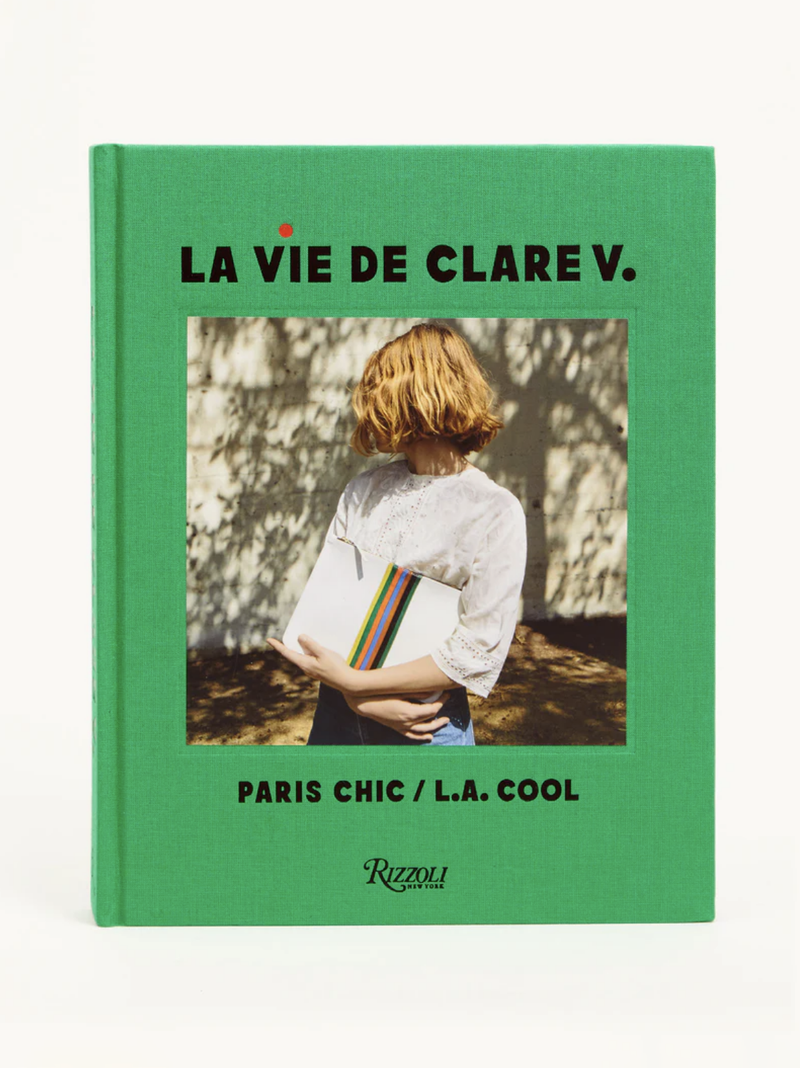 Rizzoli - La Vie de Clare V.: Paris Chic/L.A. Cool - Verdalina
