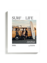 Surf Life: Women Who Live to Surf and Create